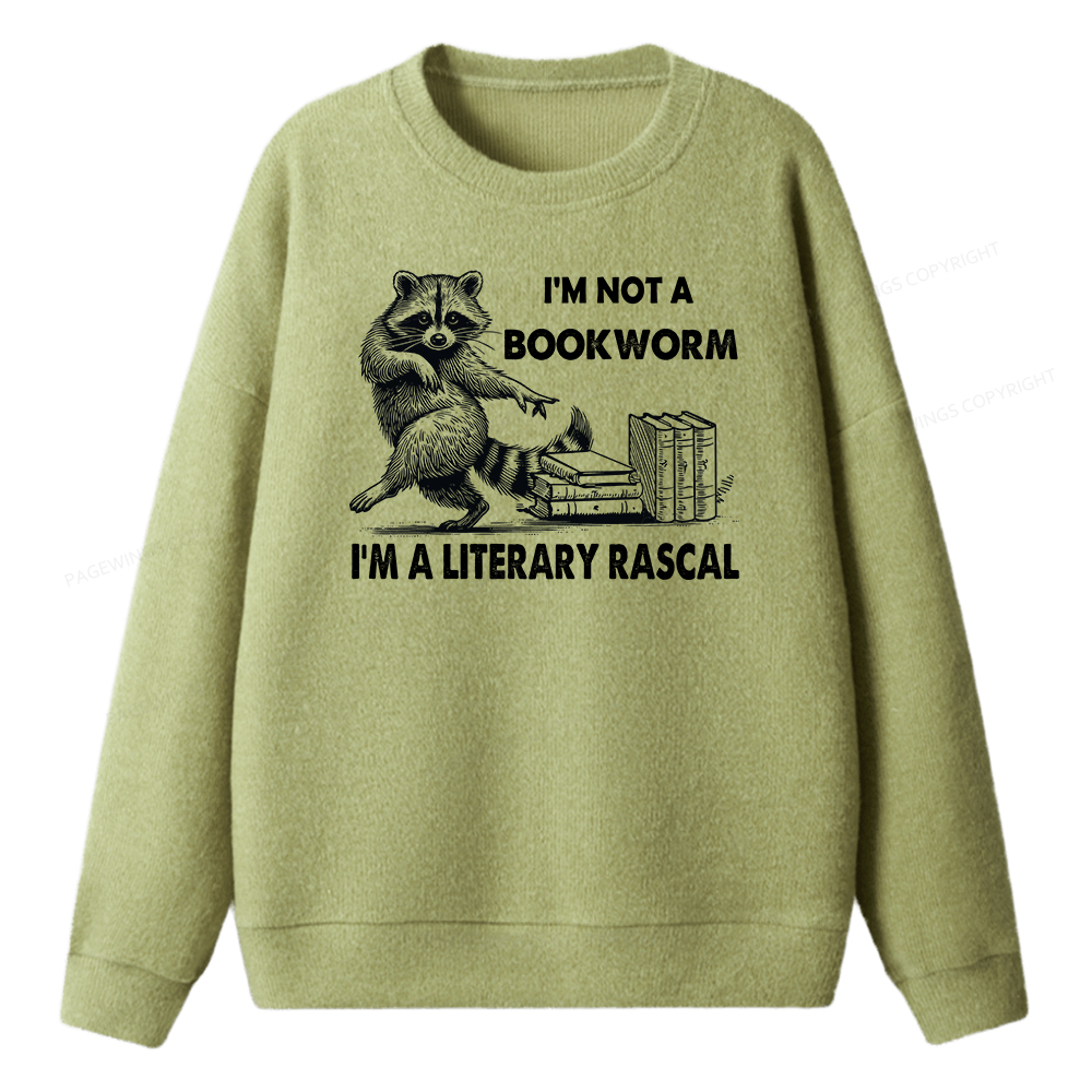 Pagewings I'm Not A Bookworm I'm A Literary Rascal Unisex Knit Sweatshirt