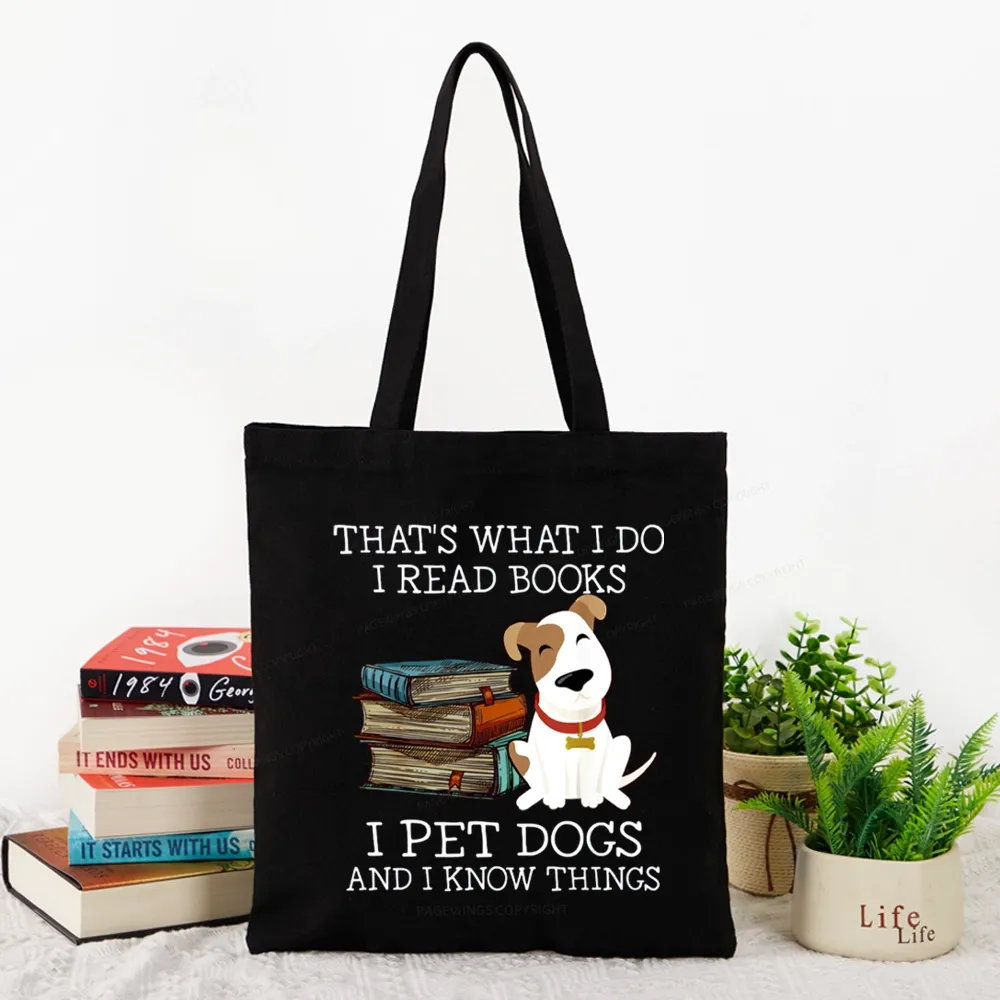 Pagewings That is What I Do I Read Books I Pet Dogs Tote Bag