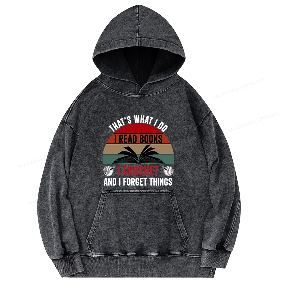 Pagewings Crochet And I Forget Things Unisex Washed Hoodie