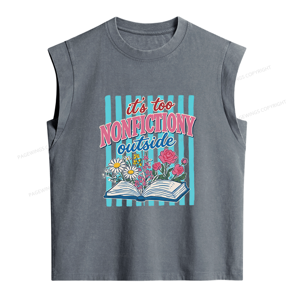 Pagewing It's Too Nonfictiony Outside Women's Washed Tank Top