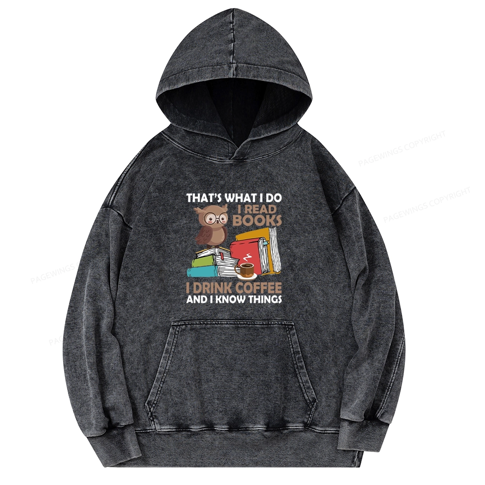 Pagewings That's What I Do I Read Books Unisex Washed Hoodie