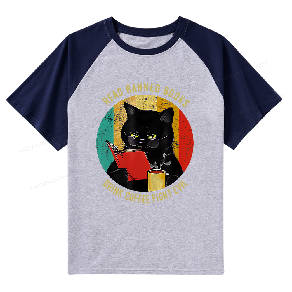 Pagewings Read Banned Books Drink Coffee Fight Evil Retro Cat Lovers Raglan T-shirt