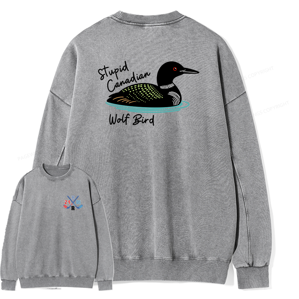 Pagewings Stupid Canadian Wolf Bird Unisex Washed Sweatshirt