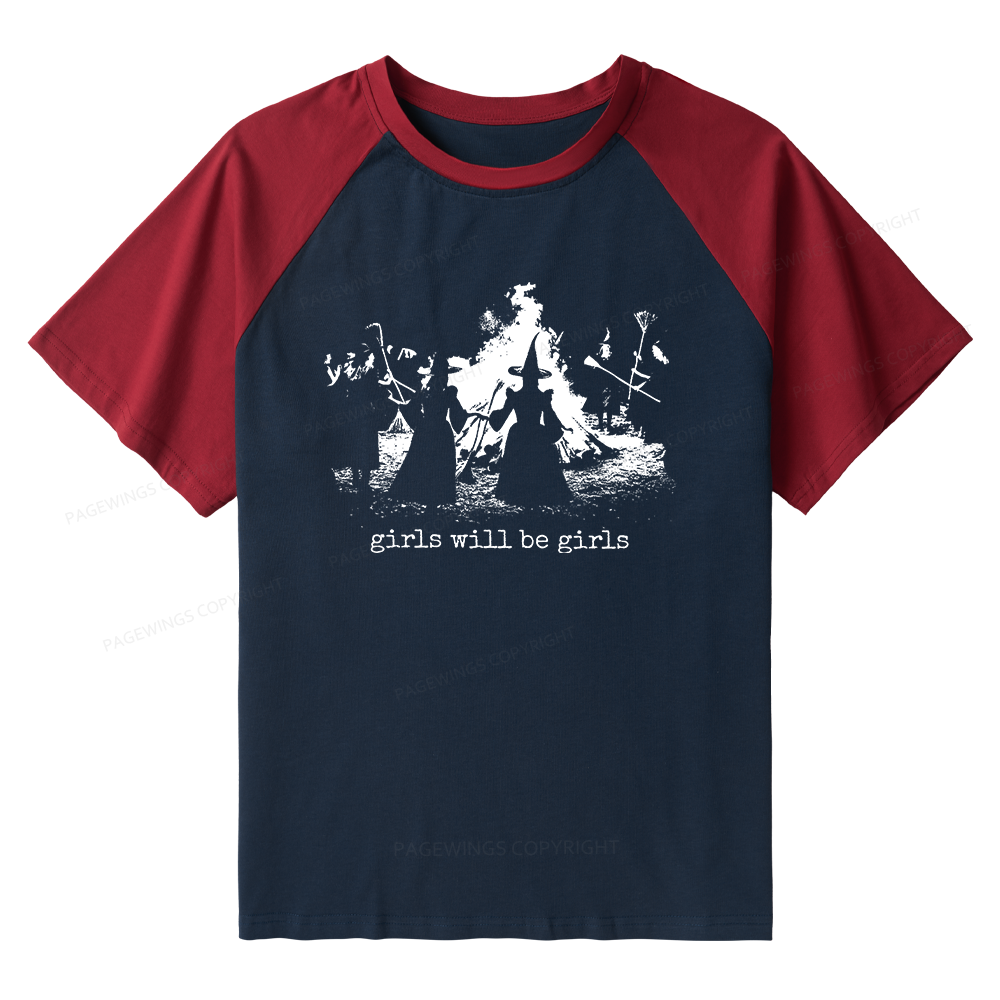 Pagewings Girls Will Be Girls Raglan T-shirt