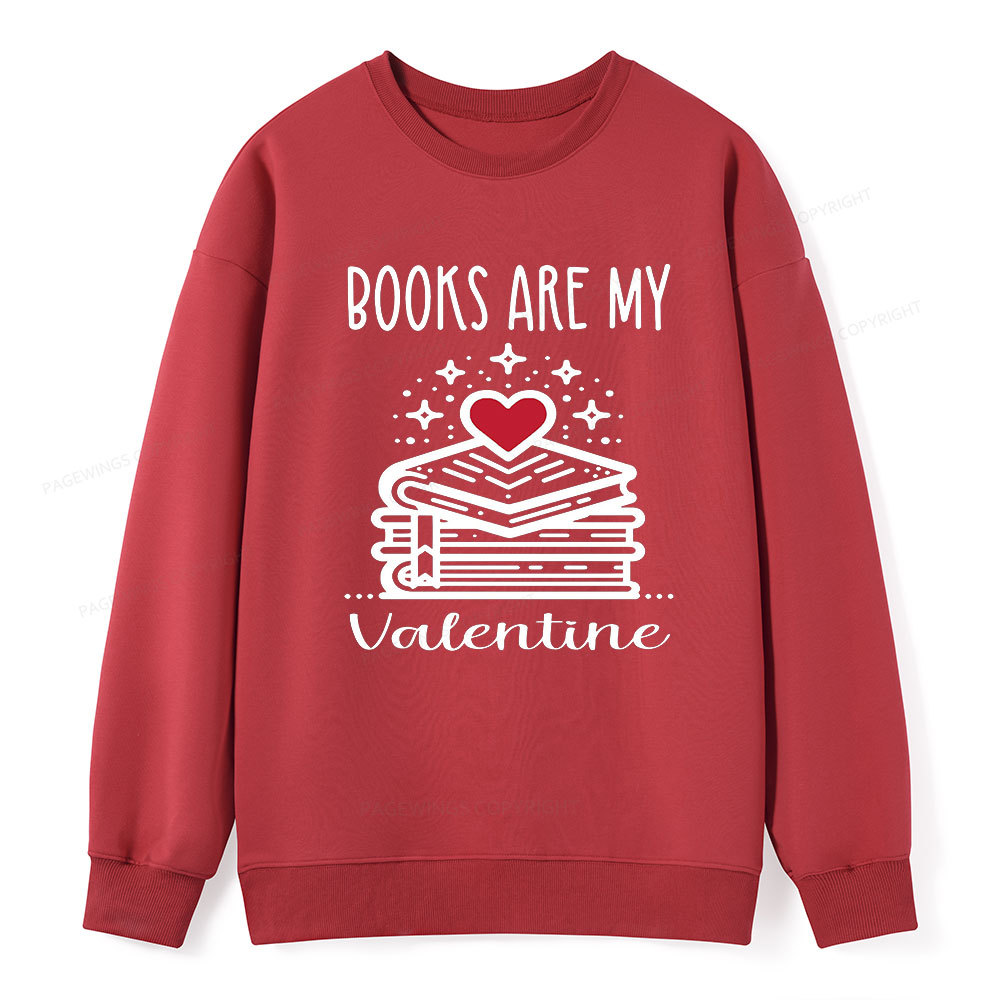 Pagewings Books are My Valentine Unisex Classic Sweatshirt