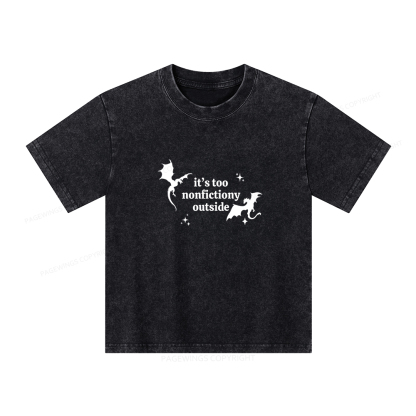 Pagewings It’s Too Nonfictiony Outside Unisex Kids Washed T-shirt