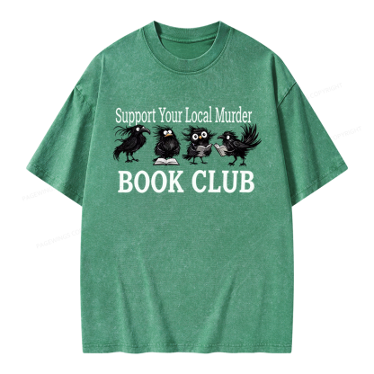 Pagewings Support Your Local Murder Book Club Unisex Washed T-shirt