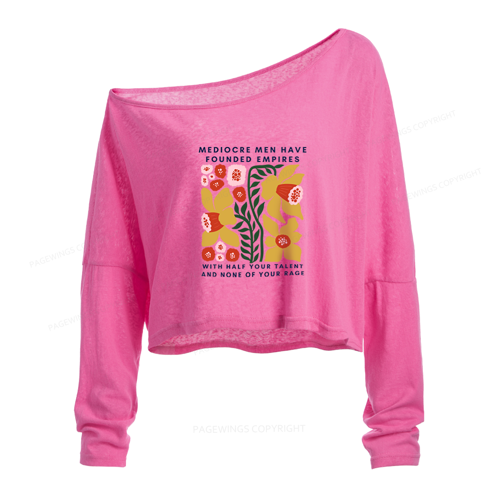 Pagewings With Half Your Talent Slouchy Long Sleeve Off Shoulder T-shirt