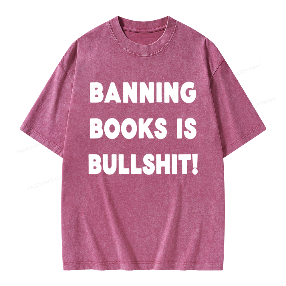 Pagewings Banning Books Is Bs Unisex Washed T-shirt