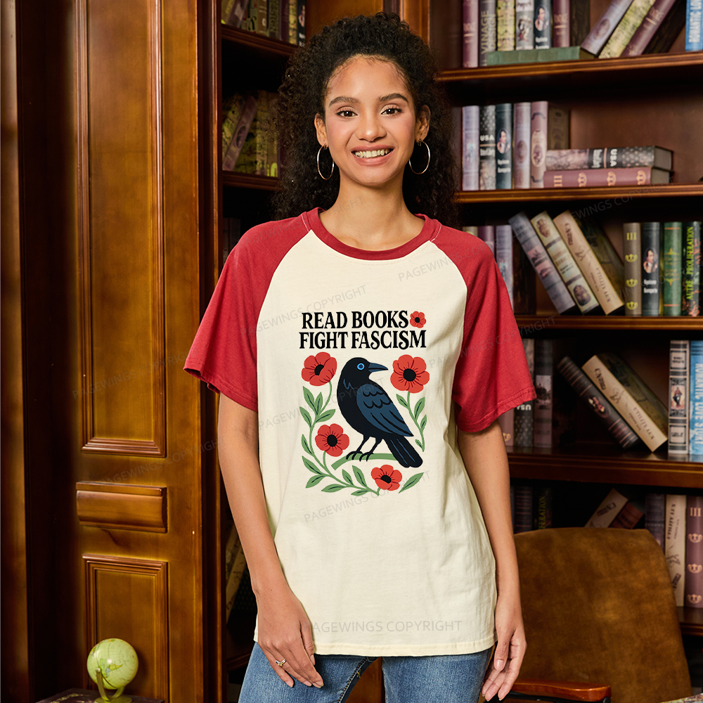 Pagewings Read Books Fight Fascism Raglan T-shirt