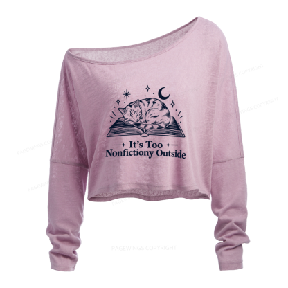 Pagewings Too Nonfictiony Outside Slouchy Long Sleeve Off Shoulder T-shirt
