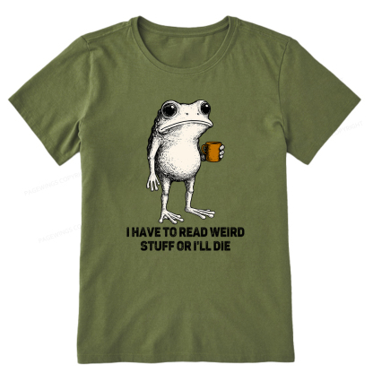 Pagewings I Have To Read Weird Stuff Or I'll Die Unisex Classic T-shirt