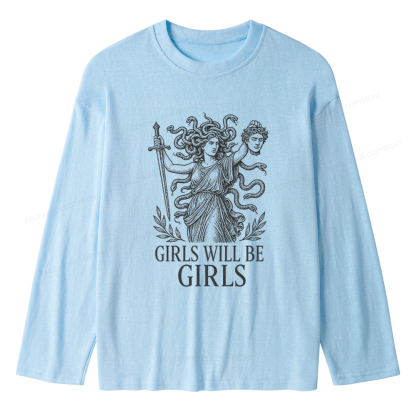 Pagewings Girls Will Be Girls Unisex Lightweight Long Sleeve T-Shirt