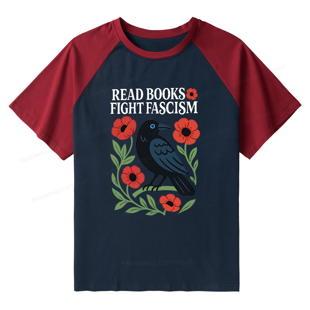 Pagewings Read Books Fight Fascism Raglan T-shirt