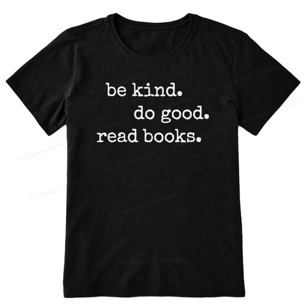 Pagewings Be Kind Do Good Read Books Unisex Classic T-shirt