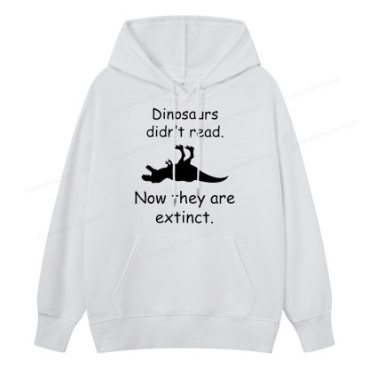 Pagewings Dinosaurs Didn't Read Unisex Classic Hoodie