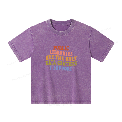 Pagewings Public Libraries are the only Data Centers I Support Unisex Kids Washed T-shirt