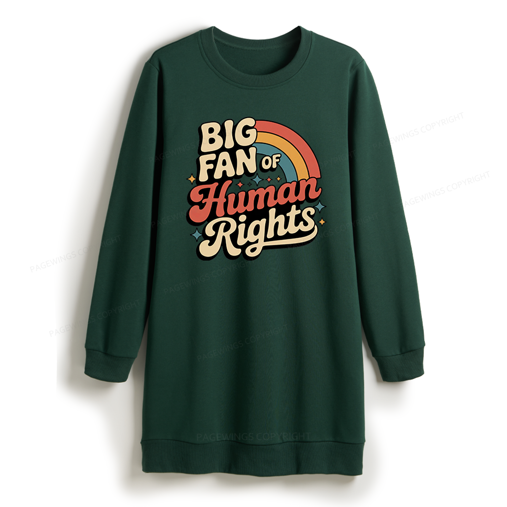 Pagewings Big Fan of Human Rights Sweatshirt Dress