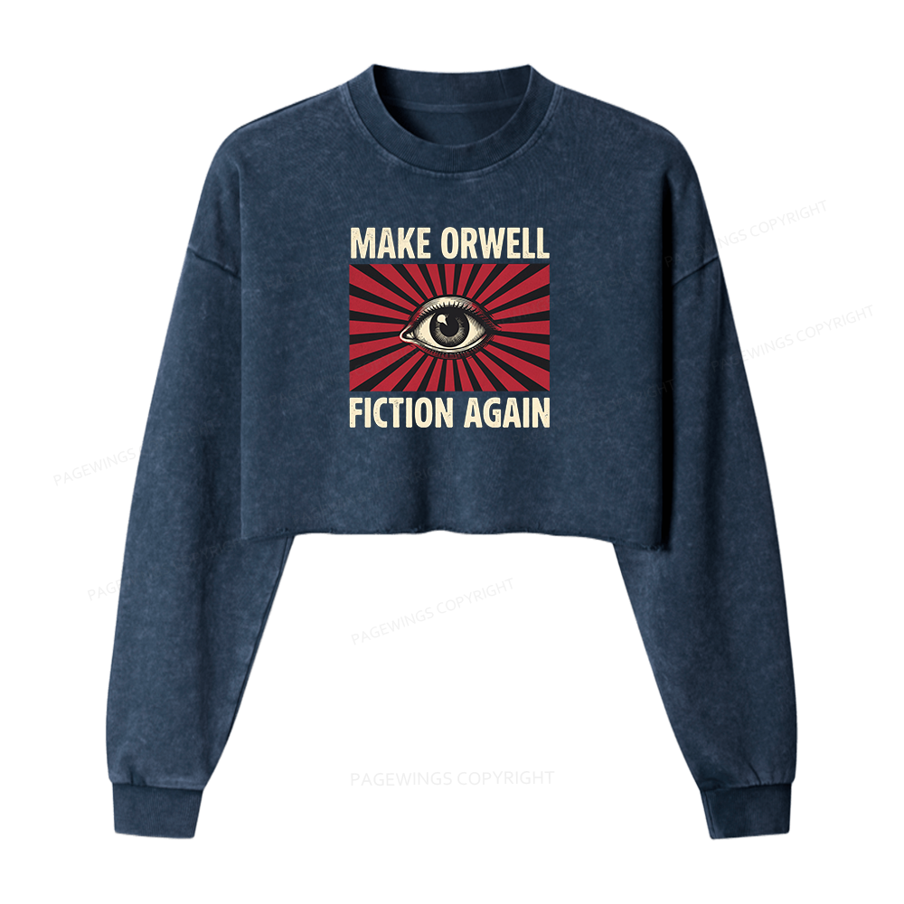 Pagewings Make Orwe Fiction Again Washed Crop Sweatshirt