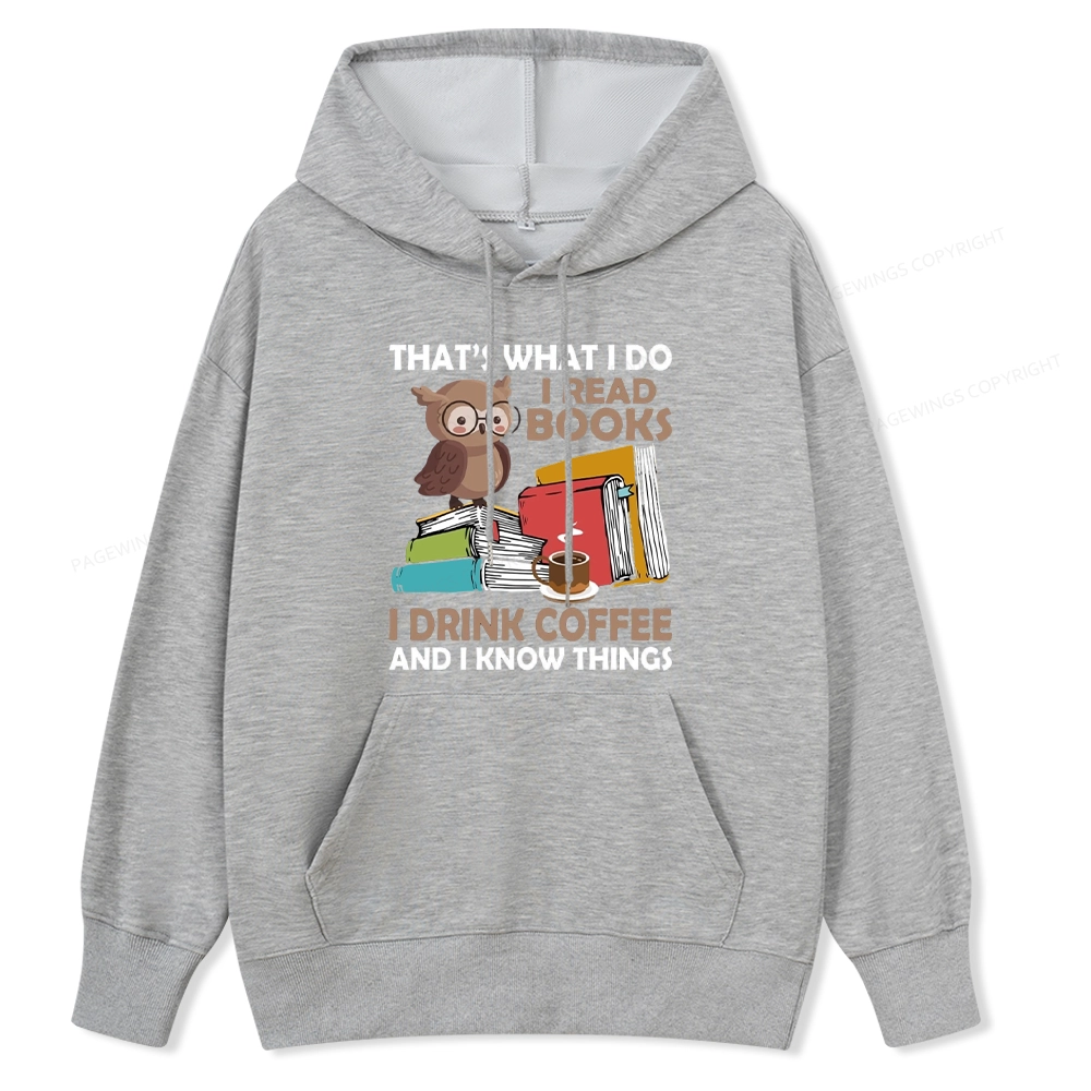 Pagewings That's What I Do I Read Books Unisex Classic Hoodie