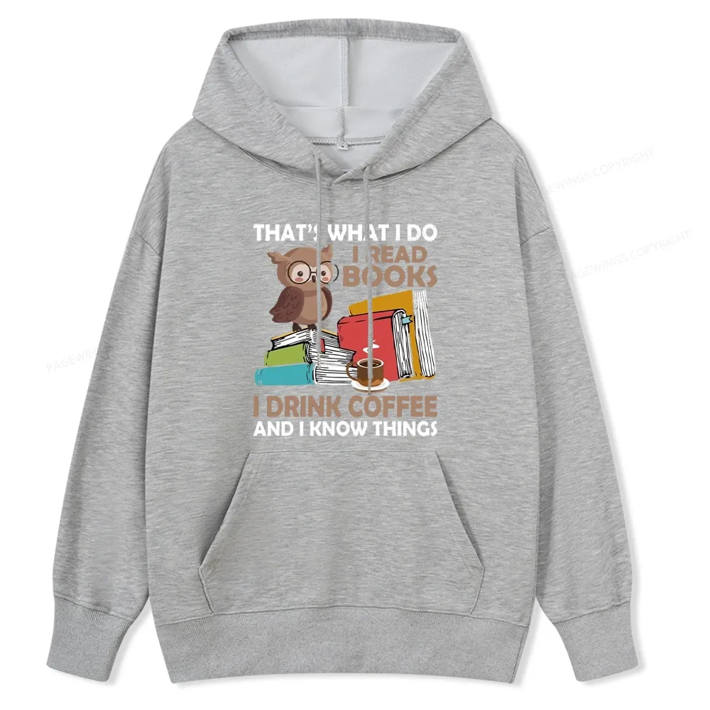 Pagewings That's What I Do I Read Books Unisex Classic Hoodie