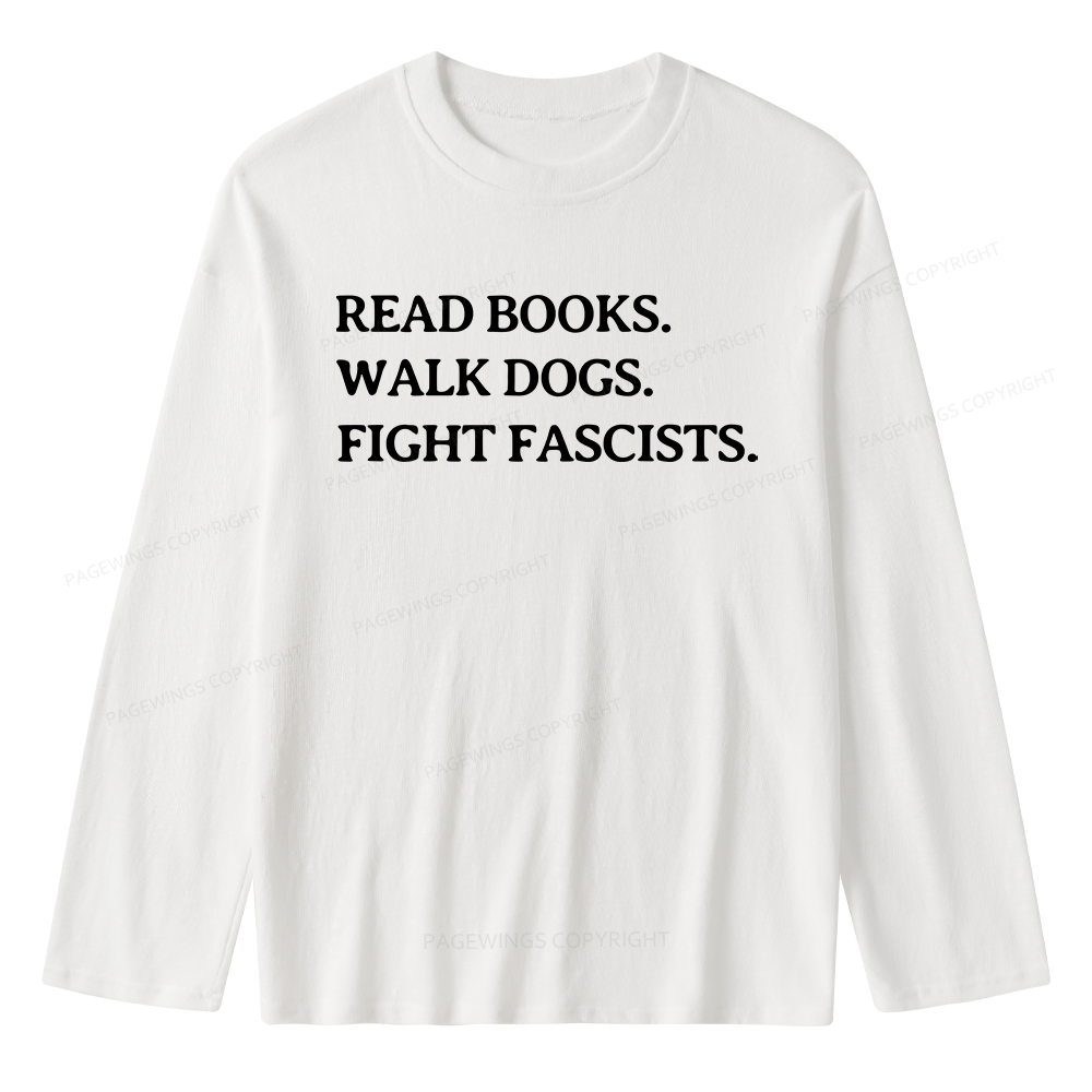 Pagewings Read Books Walk Dogs And Fight Unisex Lightweight Long Sleeve T-Shirt