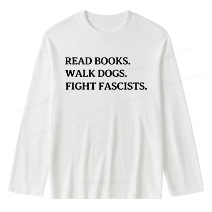 Pagewings Read Books Walk Dogs And Fight Unisex Lightweight Long Sleeve T-Shirt