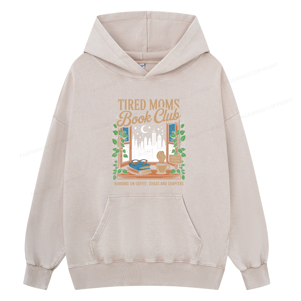 Pagewings Tired Moms Book Club Unisex Washed Hoodie
