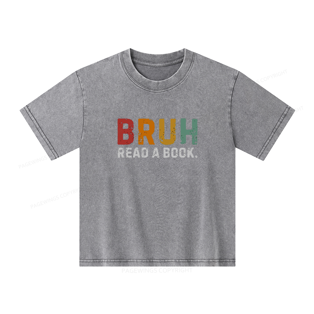 Pagewings Read A Book Bruh Unisex Kids Washed T-shirt