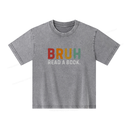 Pagewings Read A Book Bruh Unisex Kids Washed T-shirt