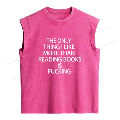 Pagewings The Only Thing I Like More Than Reading Books Women's Washed Tank Top