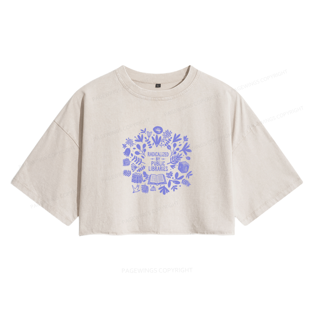 Pagewing Radicalized By Public Libraries Women's Washed Cropped T-shirt
