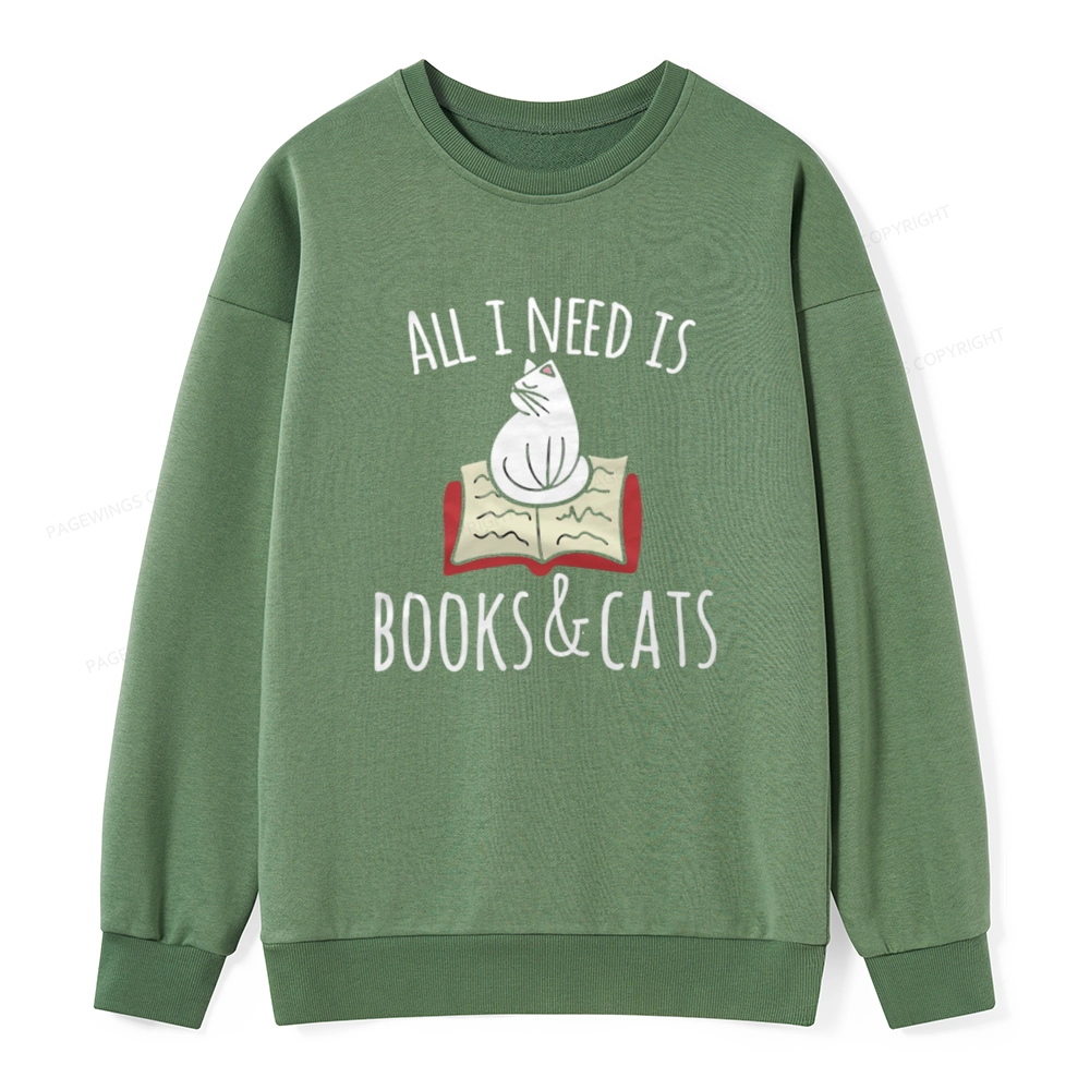 Pagewings All I Need Is Book & Cat Unisex Classic Sweatshirt