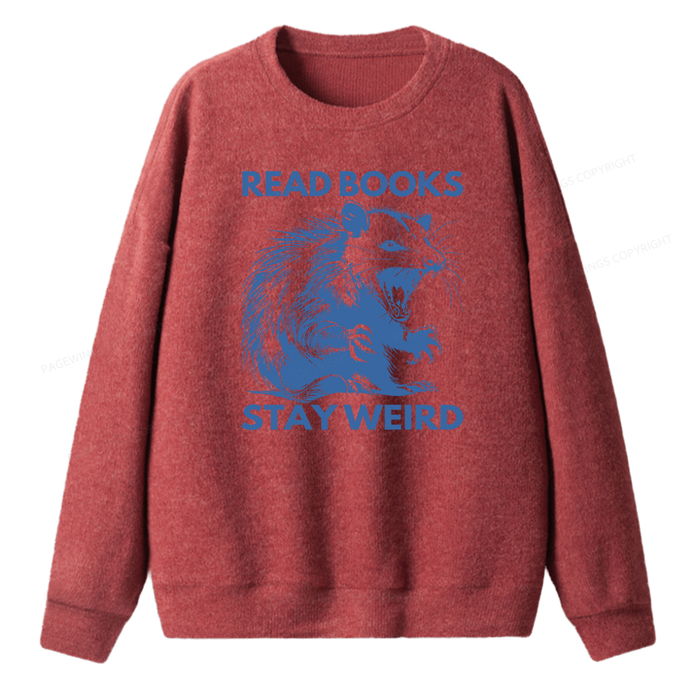 Pagewings Read Books Stay Weird Unisex Knit Sweatshirt