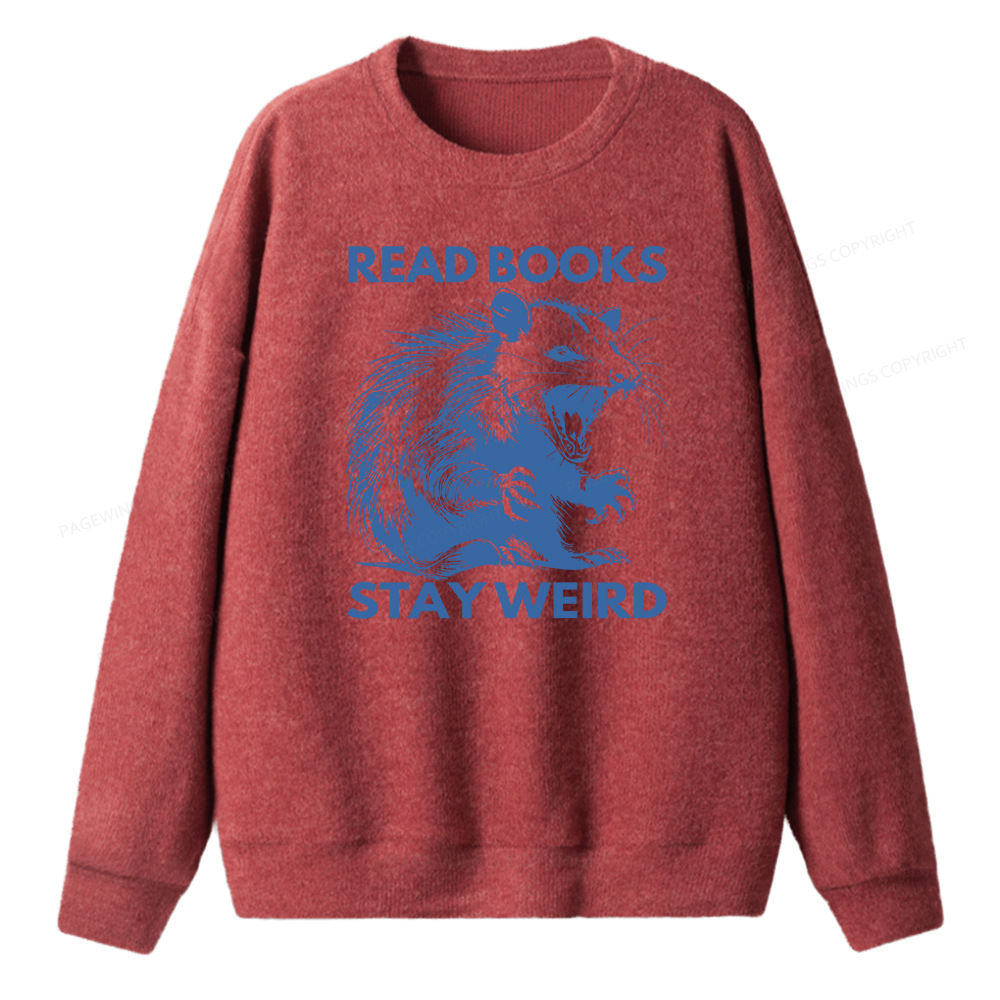 Pagewings Read Books Stay Weird Unisex Knit Sweatshirt