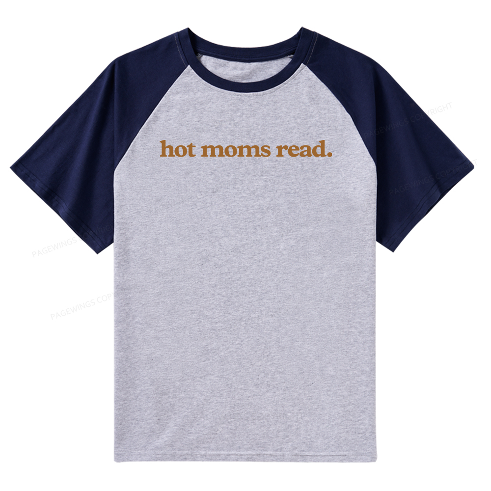 Pagewings Hot Moms Read Raglan T-shirt