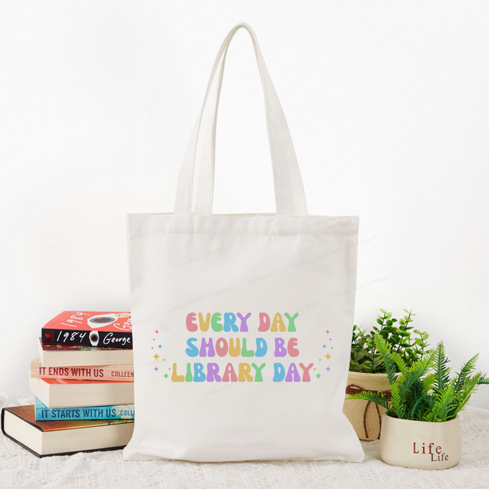 Pagewing Every Day Should Be Library Day Tote Bag