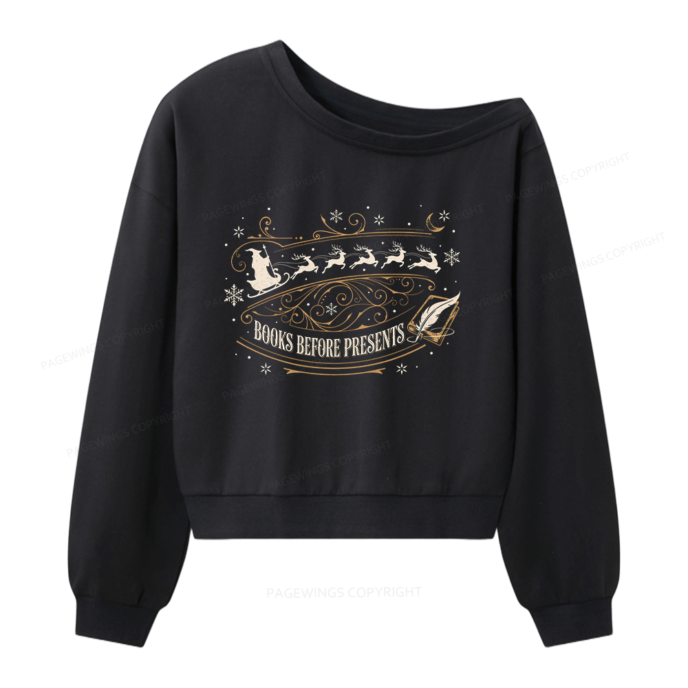 Pagewings Books Before Presents Women Off Shoulder Sweatshirt