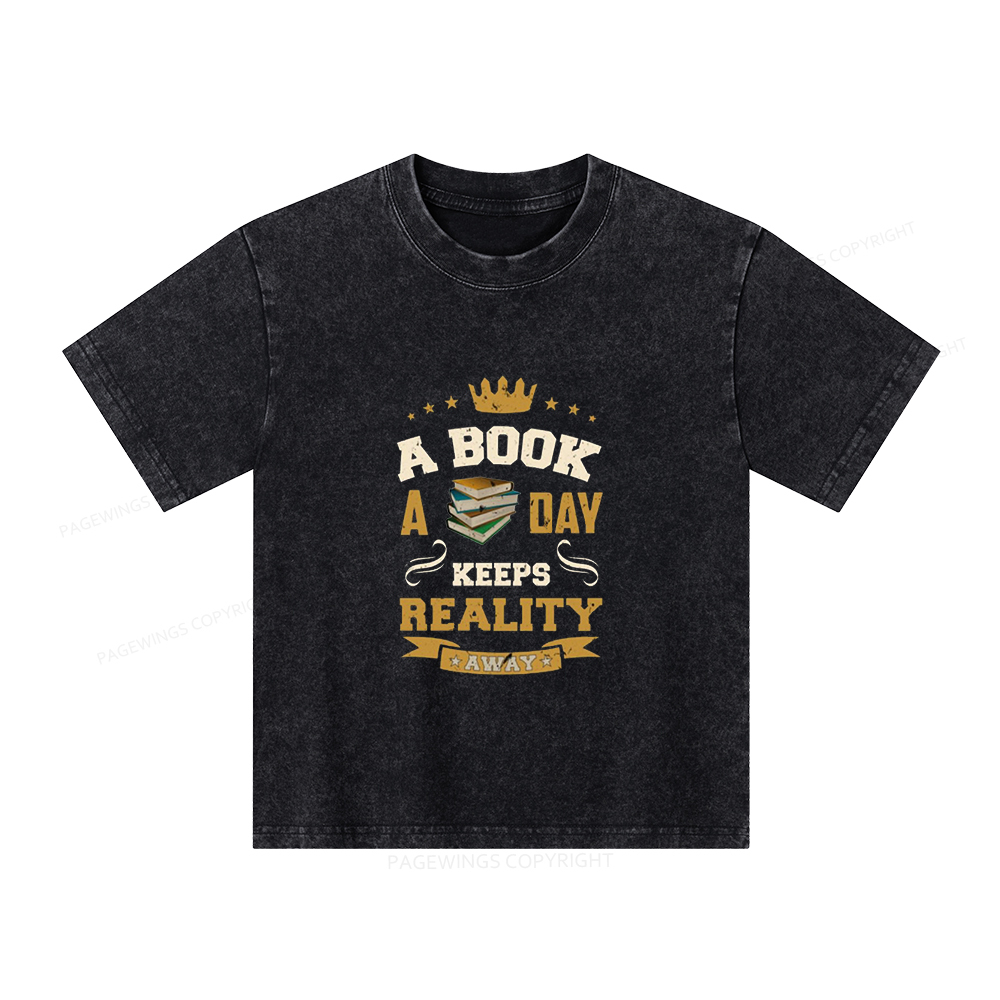 Pagewings A Book A Day Keeps Reality Away Unisex Kids Washed T-shirt