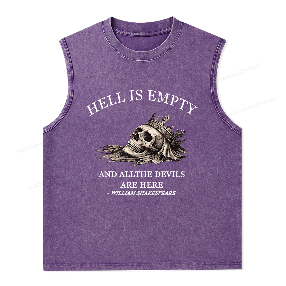 Pagewing Hell Is Empty And All The Devils Are Here Unisex Washed Tank Top