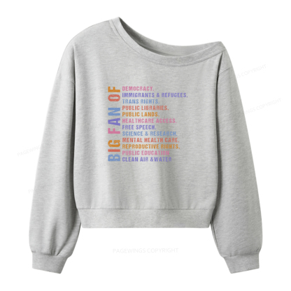Pagewings Big Fan of Human Rights Women Off Shoulder Sweatshirt