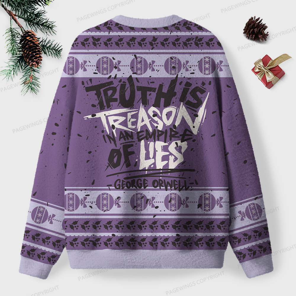 Pagewings Truth Is Treason In An Empire Of Lies Unisex Ugly Knit Sweatshirt