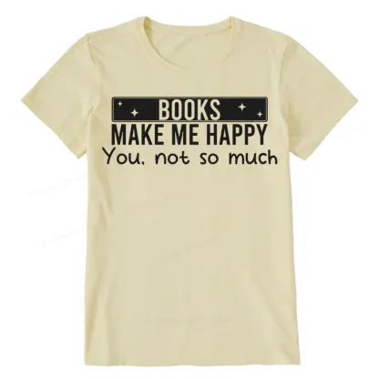 Pagewings Books Make Me Happy You Not So Much Unisex Classic T-shirt