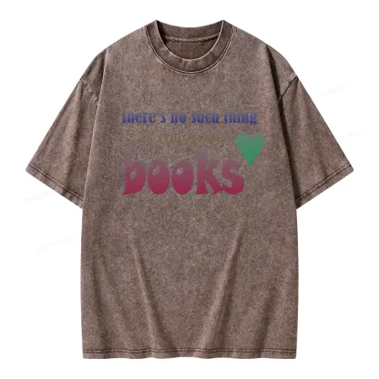 Pagewings There's No Such Thing Too Many As Books Unisex Washed T-shirt