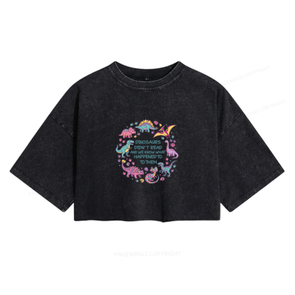 Pagewings Dinosaurs Didn’t Read Women's Washed Cropped T-shirt