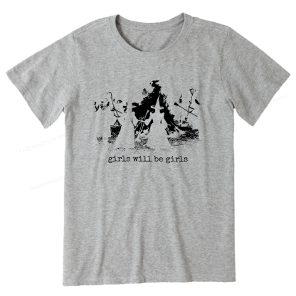 Pagewings Girls Will Be Girls Unisex Classic T-shirt