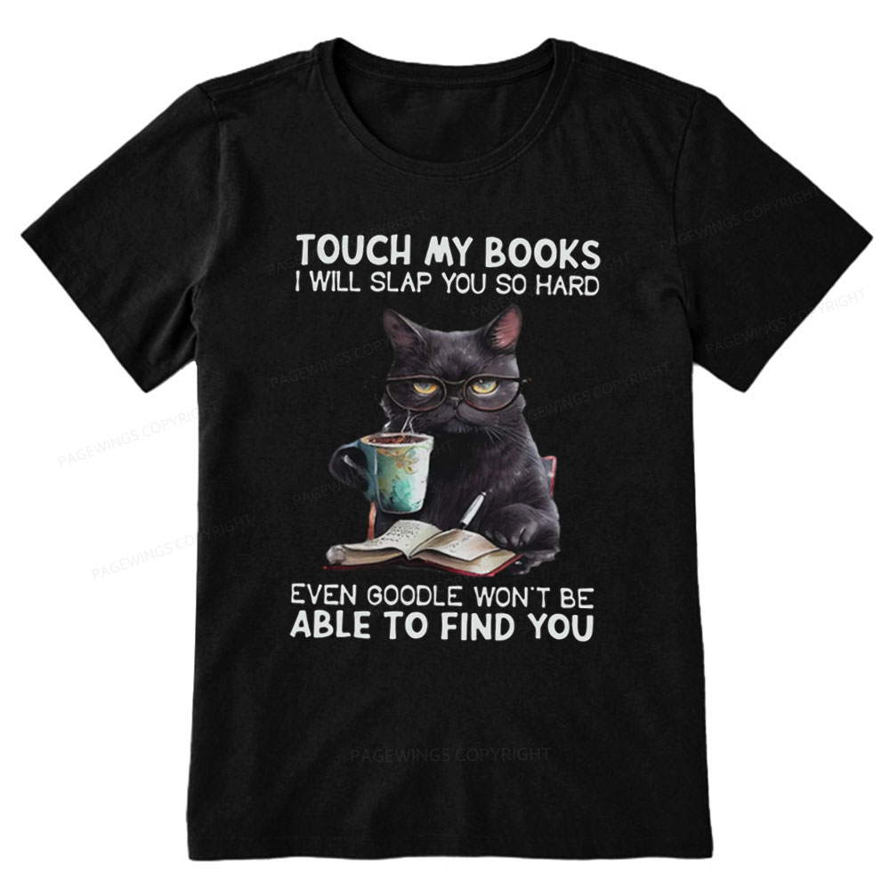 Pagewings Touch My Books I Will Slap You So Hard Unisex Classic T-shirt