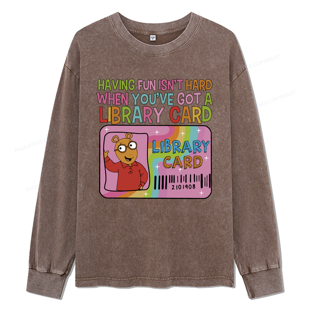Pagewings Got A Library Card Teacher Vintage Unisex Washed Long Sleeve T-shirt