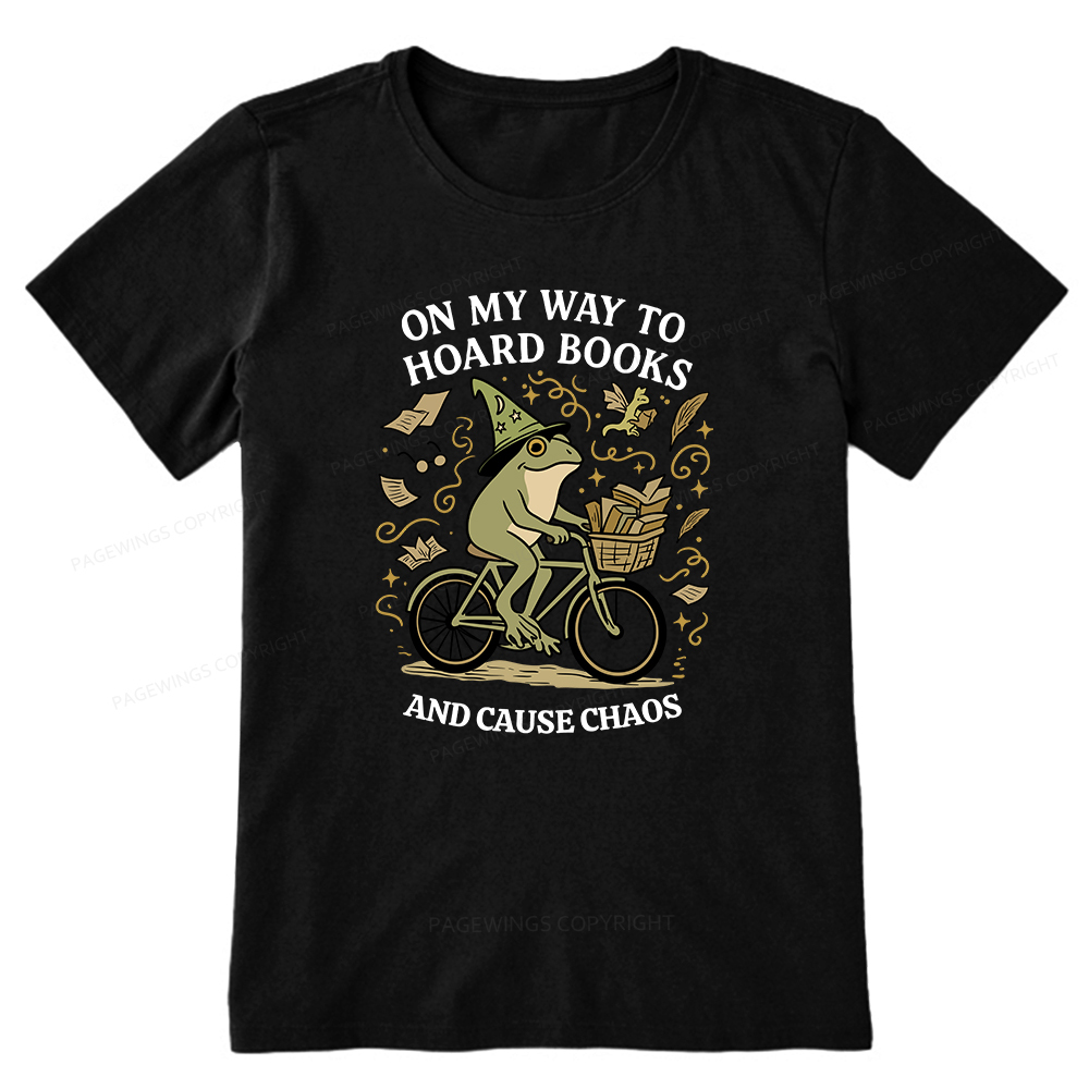 Pagewings On My Way To Hoard Books And Cause Chaos Unisex Classic T-shirt