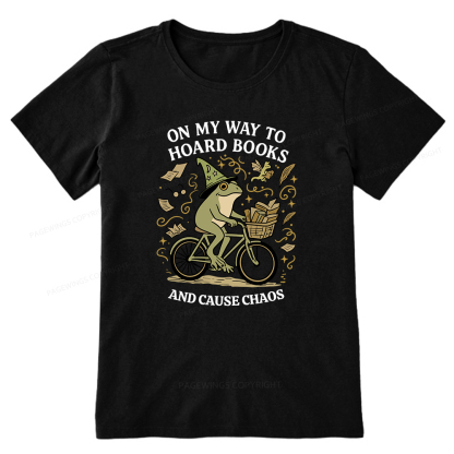 Pagewings On My Way To Hoard Books And Cause Chaos Unisex Classic T-shirt